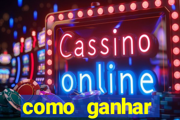 como ganhar dinheiro jogando gratis