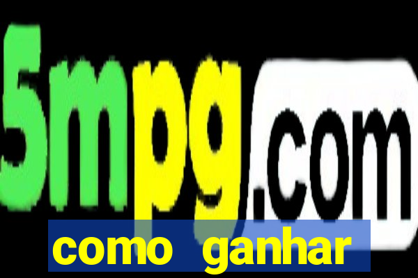 como ganhar dinheiro jogando gratis