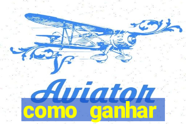 como ganhar dinheiro jogando gratis