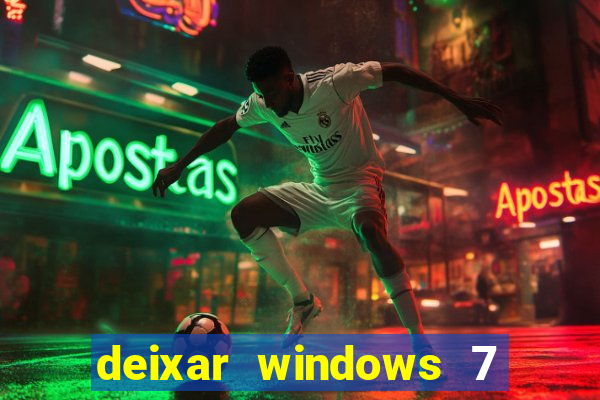 deixar windows 7 mais rapido