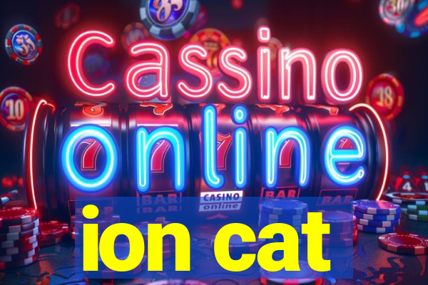 ion cat