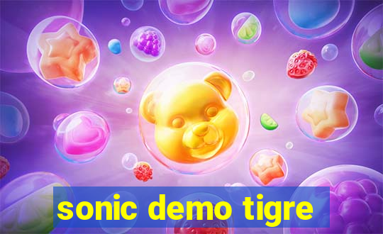 sonic demo tigre