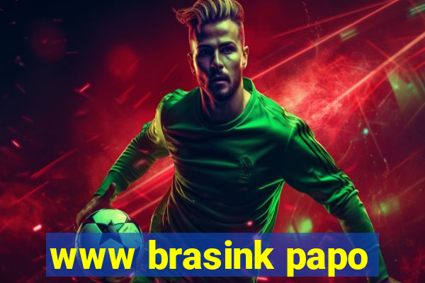 www brasink papo