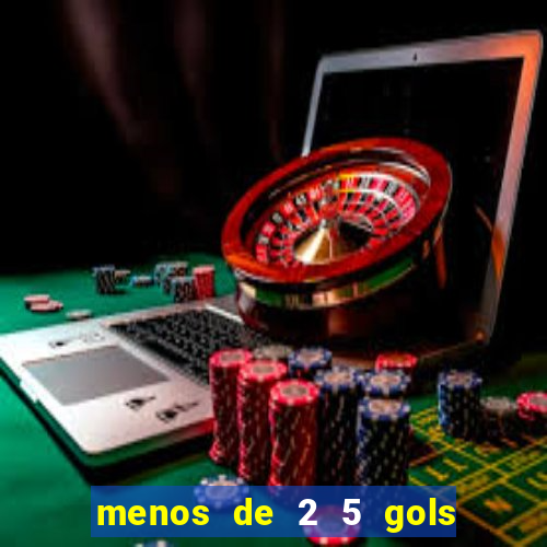 menos de 2 5 gols o que significa