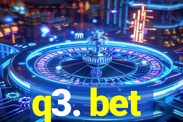 q3. bet