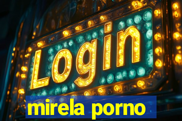 mirela porno