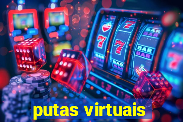 putas virtuais