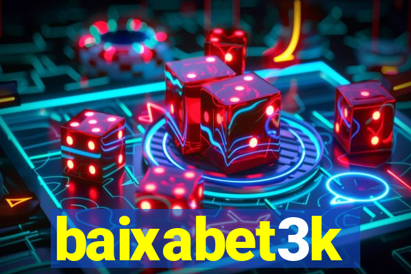 baixabet3k