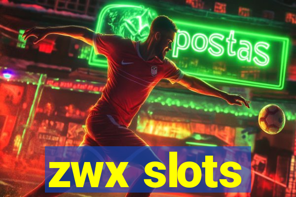 zwx slots