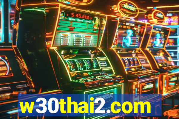 w30thai2.com