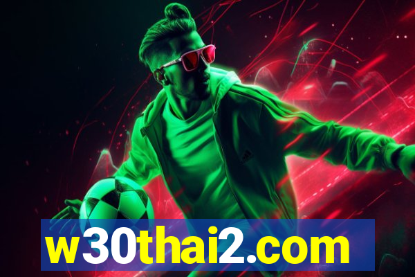 w30thai2.com
