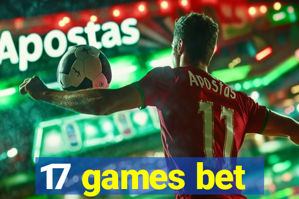 17 games bet