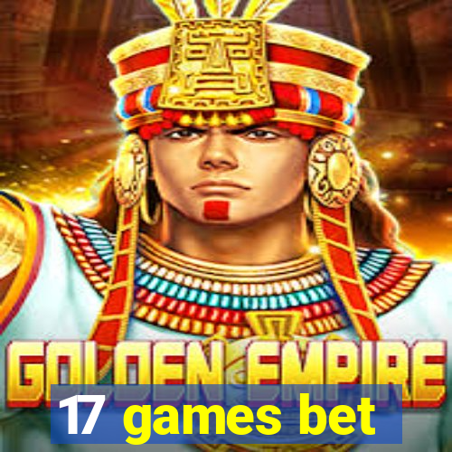 17 games bet