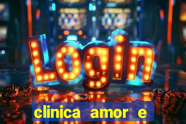 clinica amor e saude pirituba