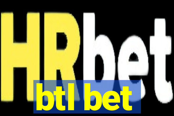btl bet