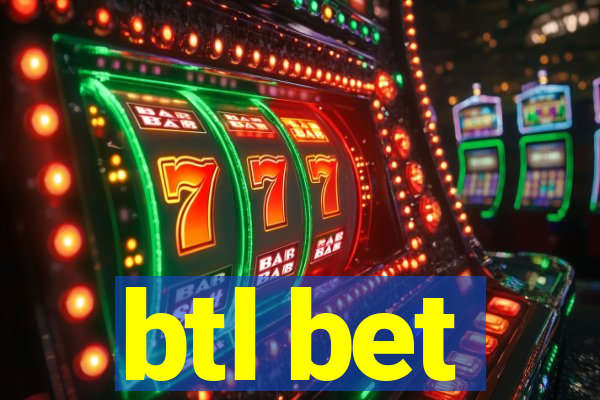 btl bet