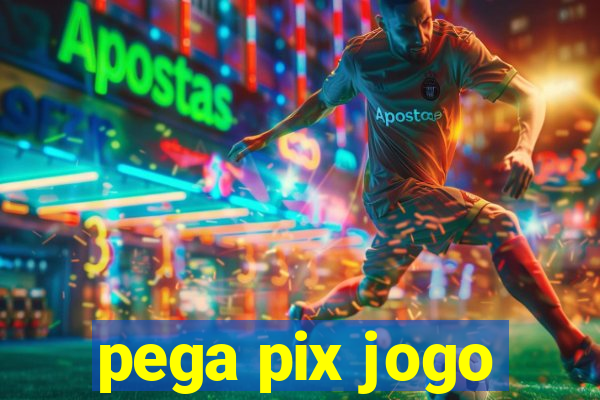 pega pix jogo