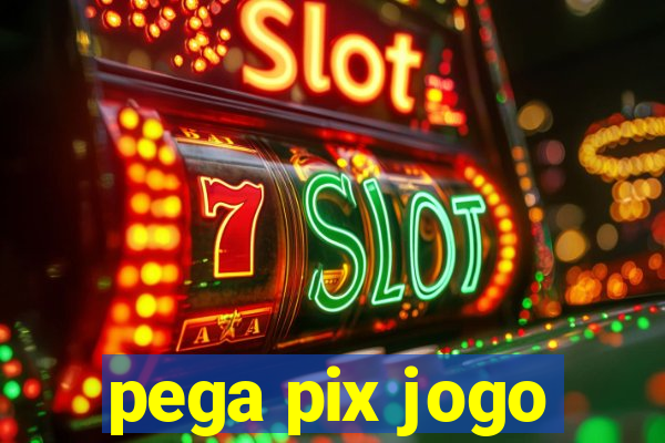 pega pix jogo