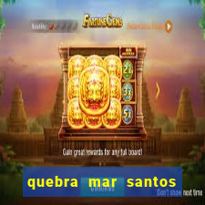 quebra mar santos ao vivo