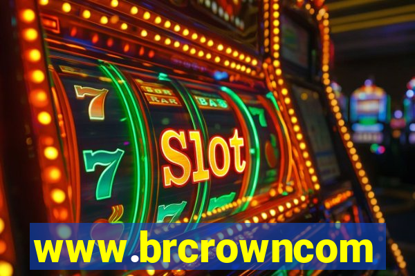 www.brcrowncom