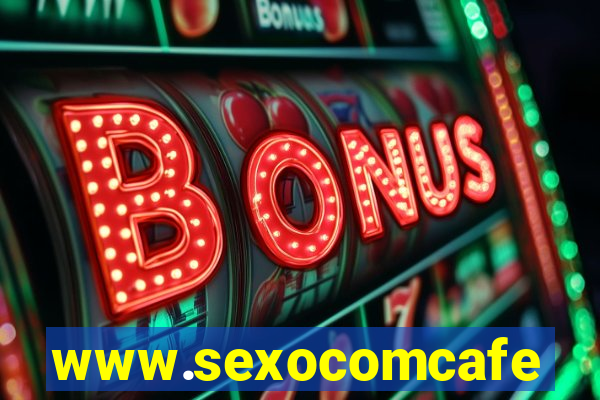 www.sexocomcafe.com.br