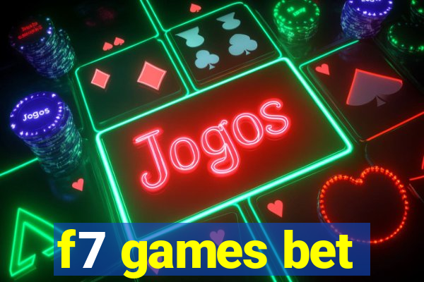 f7 games bet
