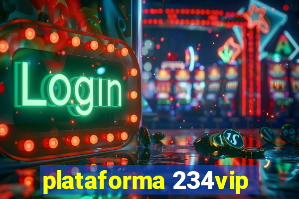 plataforma 234vip