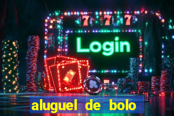 aluguel de bolo fake fortaleza