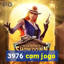 3976 com jogo