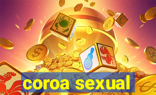coroa sexual