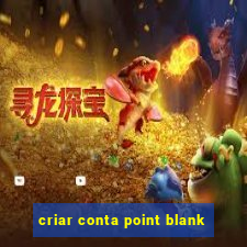 criar conta point blank