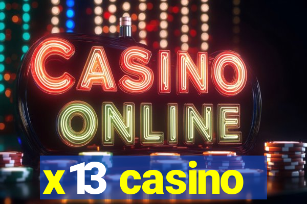 x13 casino