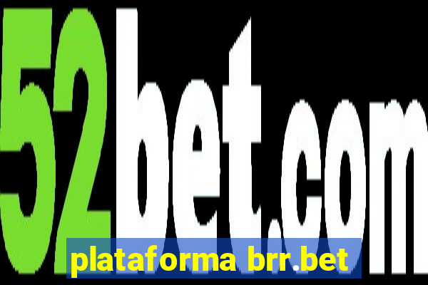 plataforma brr.bet