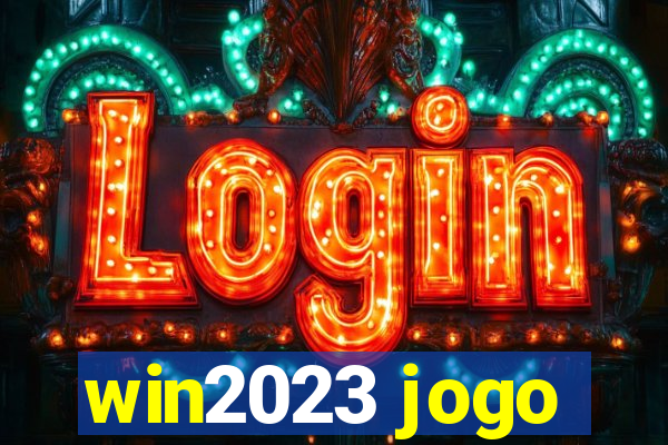 win2023 jogo