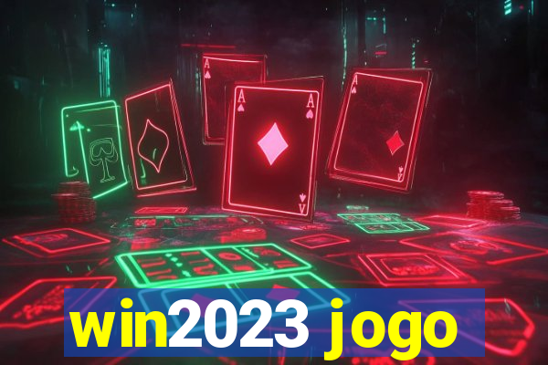 win2023 jogo