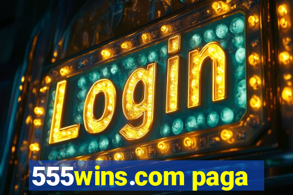 555wins.com paga