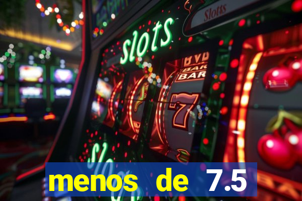 menos de 7.5 escanteios o que significa