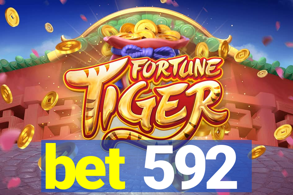 bet 592