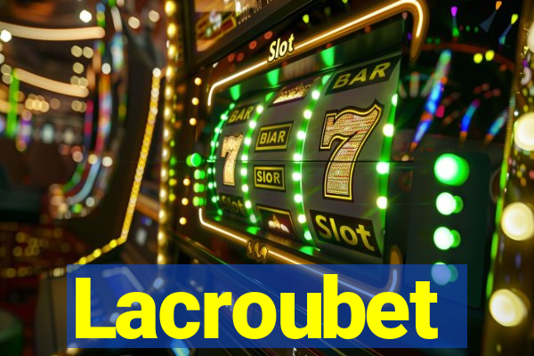 Lacroubet