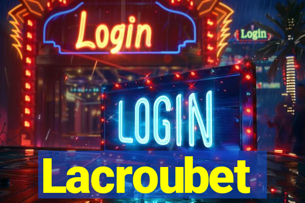 Lacroubet