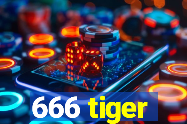 666 tiger