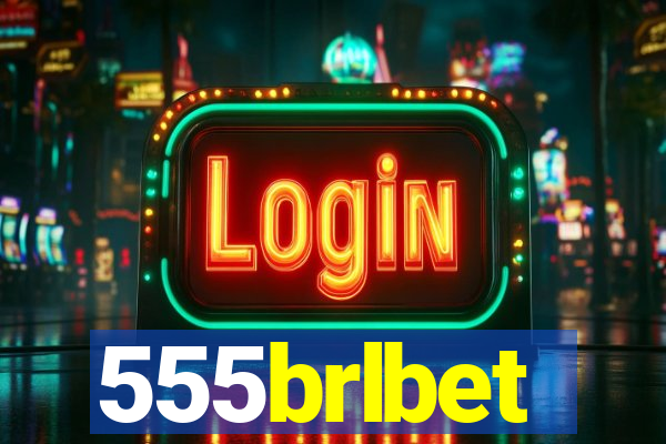 555brlbet