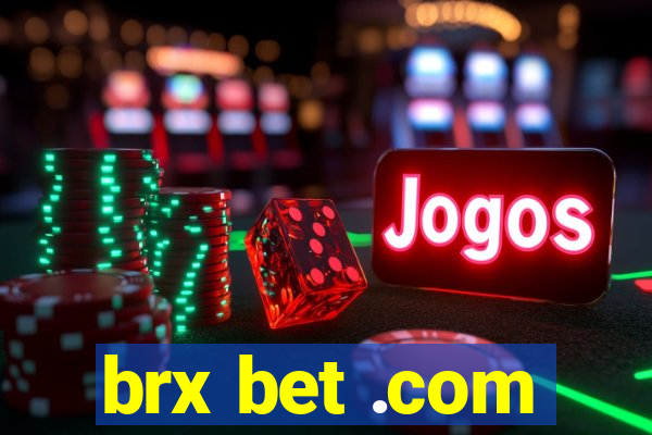 brx bet .com