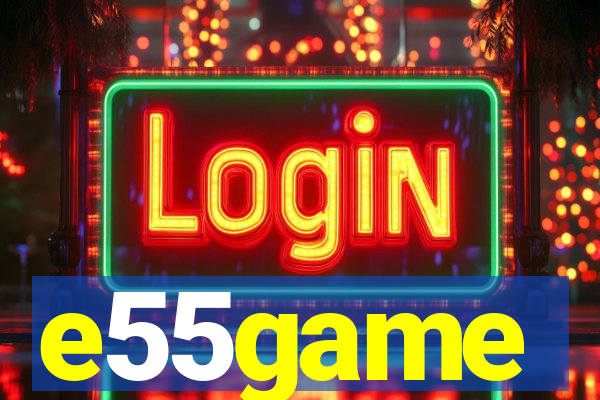 e55game