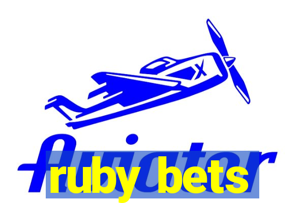 ruby bets