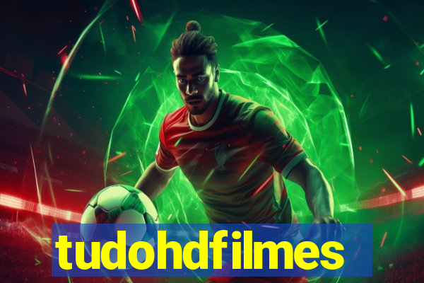 tudohdfilmes