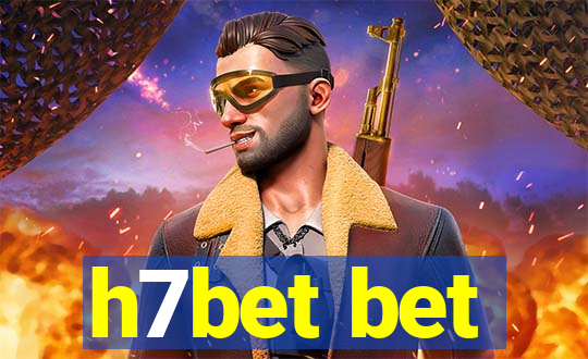 h7bet bet