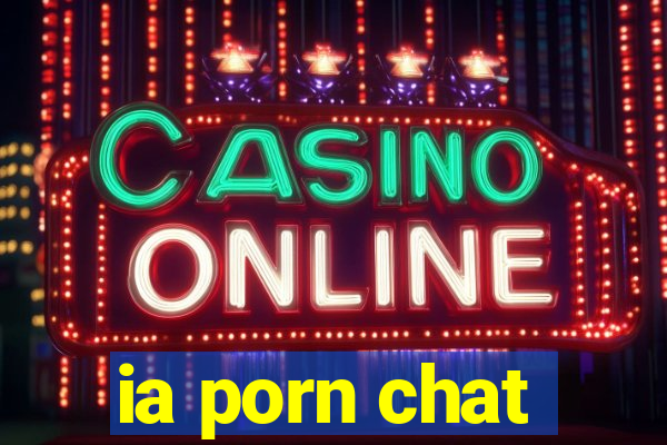 ia porn chat