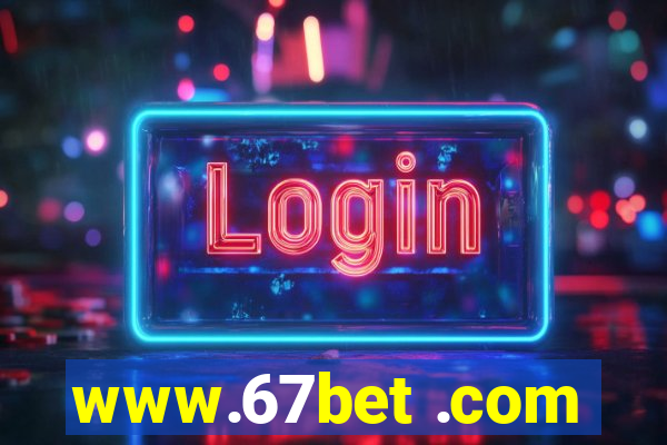 www.67bet .com