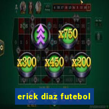 erick diaz futebol
